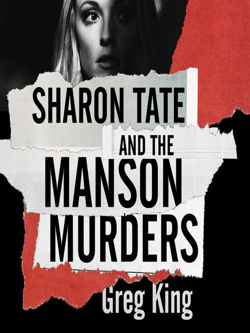 Title details for Sharon Tate and the Manson Murders by Greg King - Available